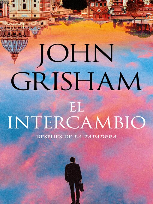 Title details for El intercambio by John Grisham - Available